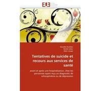 Tentatives de suicide et recours aux services de santé Collectif (Auteur)