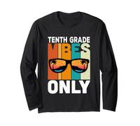 Tenth 10th Grade Students Vibes Only Back to School Manche Longue