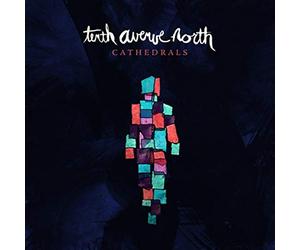 Tenth Avenue North - Cathedrals