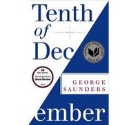 Tenth of december George Saunders (Auteur)