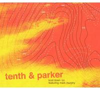 Tenth &Parker Feat.Murphy,Mark - Kool Down