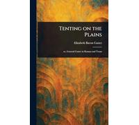 Tenting on the Plains