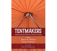 Tentmakers: Multivocational Ministry in Western Society