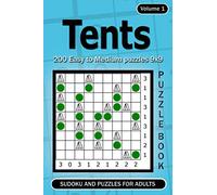 Tents puzzle book. Sudoku and Puzzles for Adults.: 200 Easy to Medium Puzzles 9x9 (Volume 1)