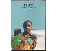 TENTS: The Patchwork Project