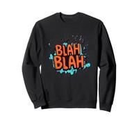 Tenue amusante avec cette déclaration Blah Blah Sweatshirt
