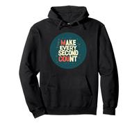 Tenue cool avec cette déclaration « Make Every Second Count » Sweat à Capuche