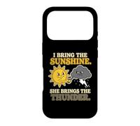 Tenue de Couple I Bring The Sunshine She Brings The Thunder Coque pour iPhone 17 Pro
