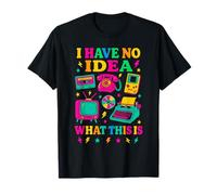 Tenue de fête rétro des années 70, 80 et 90 avec inscription « I Have No Idea What This Is » T-Shirt