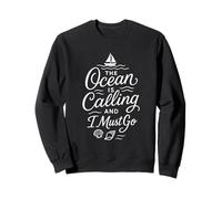 Tenue de Plage étoile de mer The Ocean is Calling and I Must Go Sweatshirt