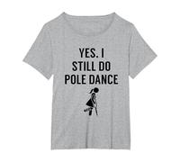Tenue de Pole Dance I Still Do pour Polerinas T-Shirt, Femme Grandes Tailles, Gris Chiné, 1X