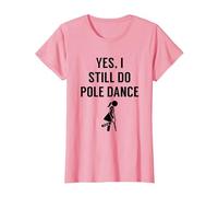 Tenue de Pole Dance I Still Do pour Polerinas T-Shirt, Femme, Rose, M