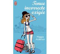 Tenue incorrecte exigée - Maggie Alderson - J'ai Lu - Poche - Roman