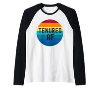 Tenured AF - Funny Teacher Tenure, Professeur agrégé Manche Raglan