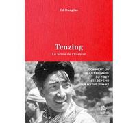 Tenzing, héros de l'Everest Ed Douglas (Auteur), Charlie Buffet (Traduction)