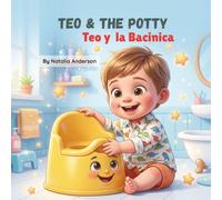 Teo and The Potty: A Potty-Training Book in English & Spanish with Fun Activities for Toddlers