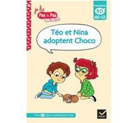 Téo et Nina adoptent Choco, MS-GS Corinne Baret-Idatte (Auteur), Isabelle Chavigny (Auteur)