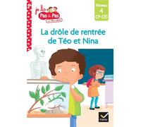 Téo et Nina CP CE1 Niveau 4 – La drôle de rentrée de Téo et Nina – Hatier