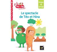 Téo et Nina CP CE1 Niveau 4 – Le spectacle de Téo et Nina – Hatier