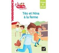 Téo et Nina CP CE1 Niveau 4 - Téo et Nina à la ferme Marie-Hélène Van Tilbeurgh (Auteur), Isabelle Chavigny (Auteur)