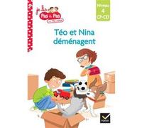 Téo et Nina CP CE1 Niveau 4 - Téo et Nina déménagent Marie-Hélène Van Tilbeurgh (Auteur), Isabelle Chavigny (Auteur)