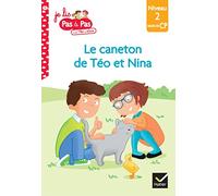 Téo et Nina CP Niveau 2 - Le caneton de Téo et Nina
