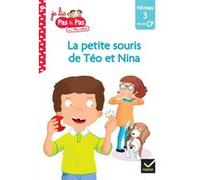 Téo et Nina Fin de CP Niveau 3 - La petite souris de Téo et Nina Marie-Hélène Van Tilbeurgh (Auteur), Isabelle Chavigny (Auteur)