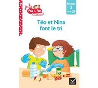 Téo et Nina Fin de CP Niveau 3 - Téo et Nina font le tri Marie-Hélène Van Tilbeurgh (Auteur), Isabelle Chavigny (Auteur)