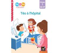 Téo et Nina GS-CP Niveau 1 - Téo à l'hôpital