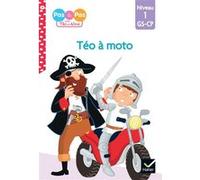 Téo et Nina GS-CP Niveau 1 - Téo à moto Isabelle Chavigny (Auteur), Marie-Hélène Van Tilbeurgh (Illustration)