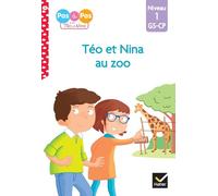 Téo et Nina GS-CP Niveau 1 - Téo et Nina au zoo