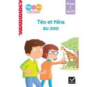 Téo et Nina GS-CP Niveau 1 - Téo et Nina au zoo Isabelle Chavigny (Auteur), Marie-Hélène Van Tilbeurgh (Auteur)