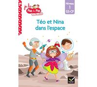 Marie-Hélène Van Tilbeurgh – Je lis pas à pas Téo et Nina – T.51 : Dans l'espace – Niveau 1 GS-CP
