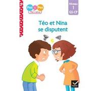 Téo et Nina GS-CP Niveau 1 - Téo et Nina se disputent Marie-Hélène Van Tilbeurgh (Auteur), Isabelle Chavigny (Auteur)