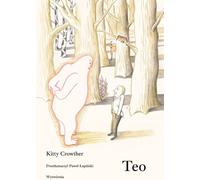 Teo - Kitty Crowther (livre en polonais)