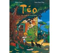 Téo. Le jardin de grand-mère