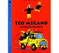 Teo Mecano : Le Grand Incendie
