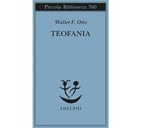 Teofania. Lo spirito della religione greca antica
