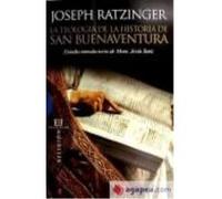 Teologia De La Historia De San Buenaventura - RATZINGER,JOSEPH Ratzinger, Joseph (Auteur)