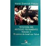 Teología del antiguo testamento - vol ii. El camino de israel con yahvé