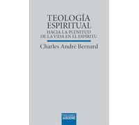 Teología espiritual: Hacia la plenitud de la vida en el Espíritu