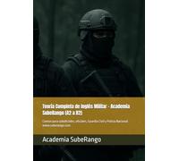 Teoría Completa De Inglés Militar Academia Suberango (A2 A B2): Común Para Suboficiales, Oficiales, Guardia Civil Y Policía Nacional. (Academia ... Y Cuerpos De Seguridad) (Spanish Edition)