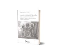 Teoría Crítica del Derecho. Una teoría del reconocimiento jurídico a través de diez corrientes críticas del derecho