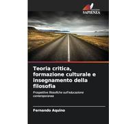 Teoria critica, formazione culturale e insegnamento della filosofia