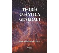 Teoría cuántica general I