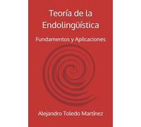 Teoría de la Endolingüística: Fundamentos y Aplicaciones