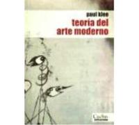 Teoría Del Arte Moderno - Klee, Paul , Ires, Pablo, (tr.) Klee, Paul , Ires, Pablo, Tr (Auteur)
