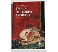 Teoria del corpo amoroso. Per un'erotica solare