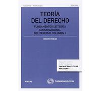 Teoría del derecho (Volumen II) (Papel + e-book): Fundamentos de teoría comunicacional del derecho