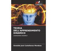 TEORIA DELL'APPRENDIMENTO DINAMICO: COGNIZIONE DINAMICA